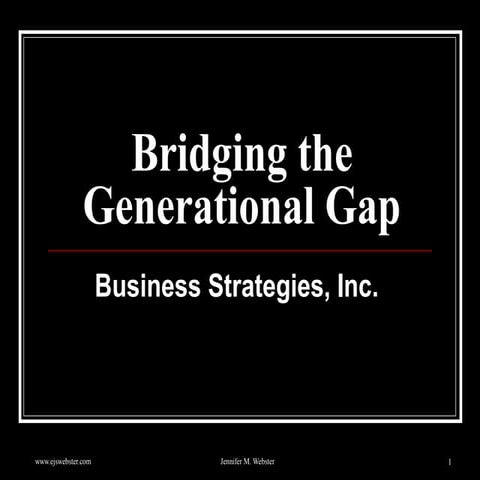 Bridging the generational gap