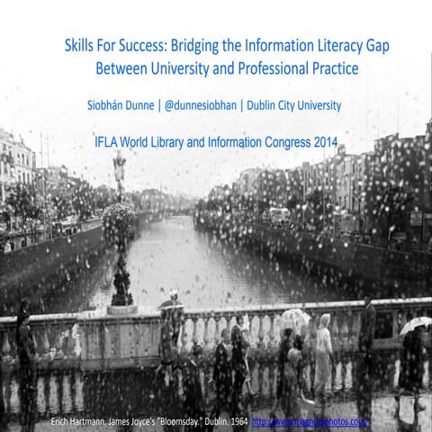 Bridging the information literacy gap between university and professional practice
