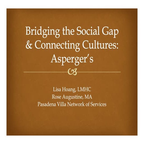 Bridging the social gap & connecting cultures