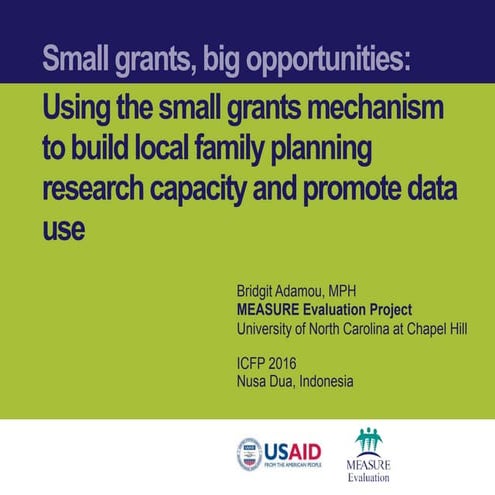 Small grants, big opportunities: Using the small grants mechanism  to build l...