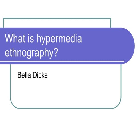 Brief Intro to Hypermedia Ethnography