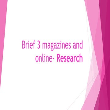 Brief 3 magazines and online research
