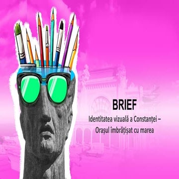 BRIEF: Identitatea vizuală a Constanței - Orașul îmbrățișat cu marea