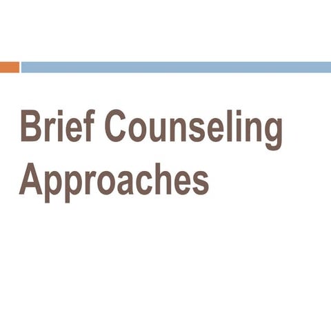 Brief counseling approaches- solution focused counseling