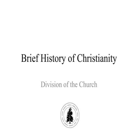 Brief History of Christianity: Division of the Church