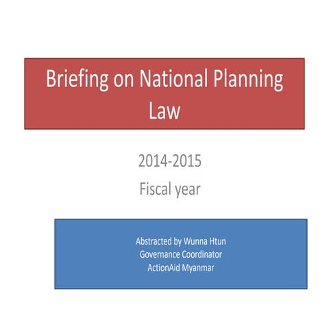 Briefing on  Myanmar National Planning Law (FYI 2014-2015)