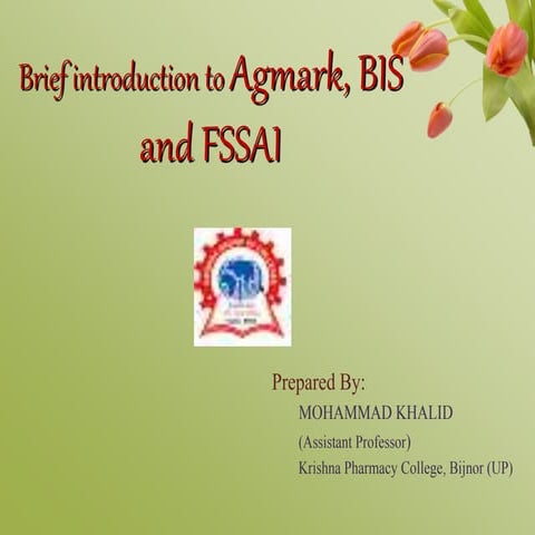 Brief introduction to Agmark, BIS and FSSAI