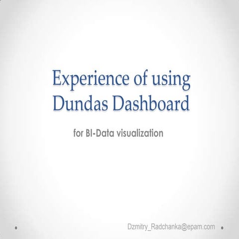 ДмитрийРадченко, "Brief introduction to dundas"