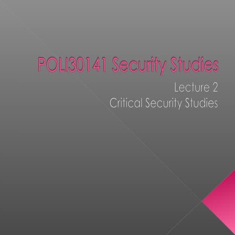 Pl7505 Brief intro to critical theory and critical security studies