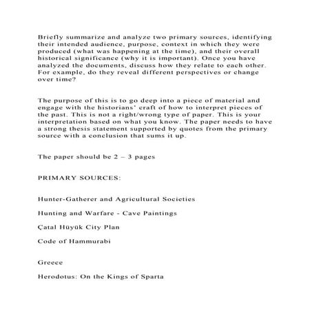 Briefly summarize and analyze two primary sources, identifying their.docx