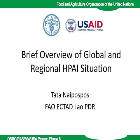 Brief Overview of Global and Regional HPAI Situation 2011