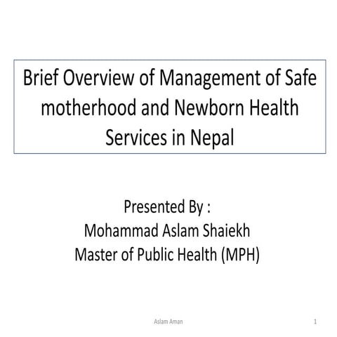 Brief Overview of Management of Safe Motherhood and Newborn Health Services i...