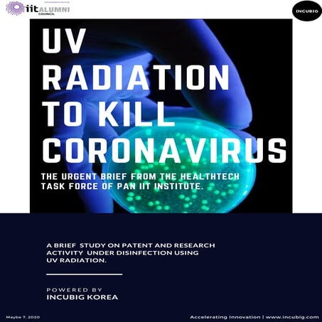 Brief report on disinfection using uv radiation by incubig korea and pan iit