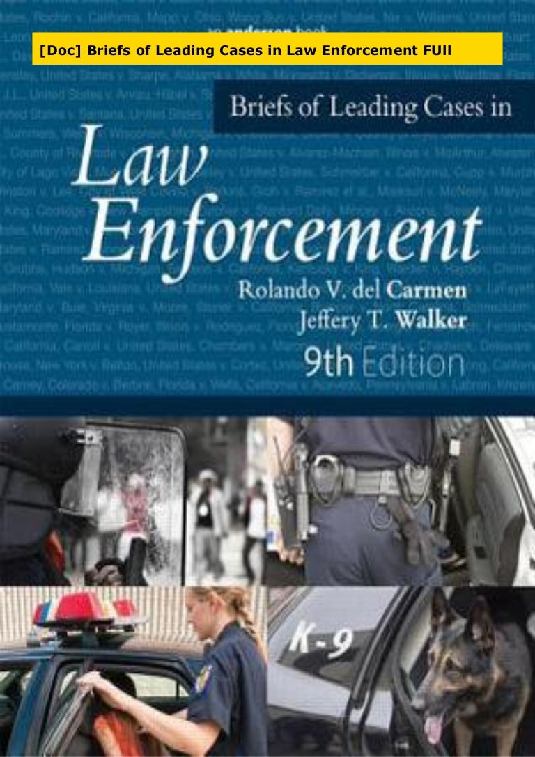 [Doc] Briefs of Leading Cases in Law Enforcement FUll