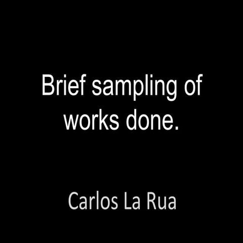 Brief sampling of works done.