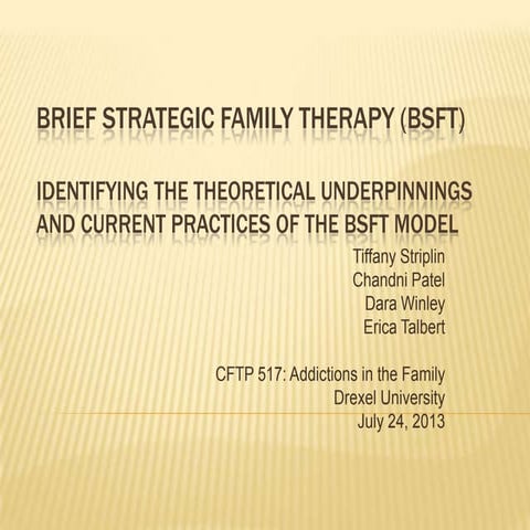 Brief strategic family therapy (bsft)
