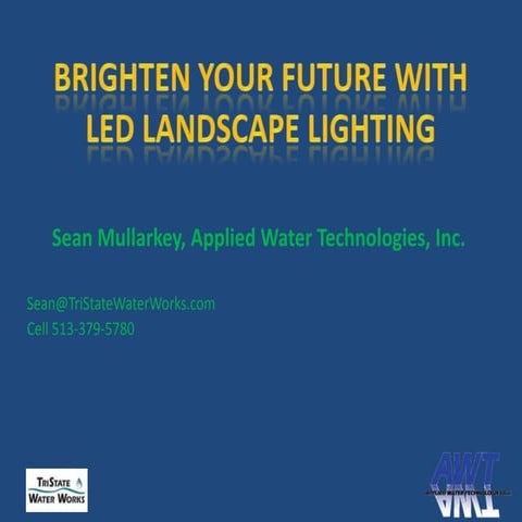 Brighten your future with led landscape lighting