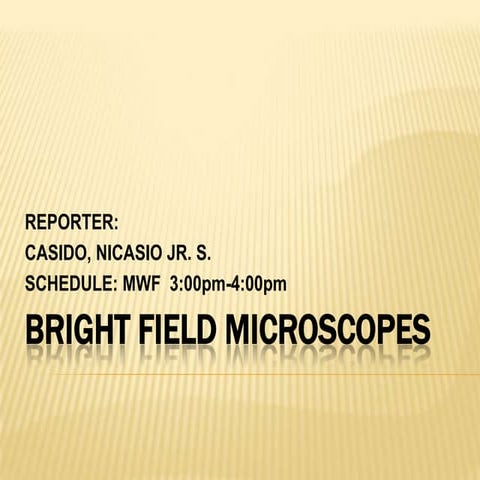 Bright field microscopes
