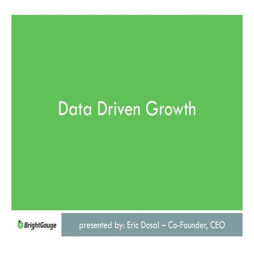 Best Practices for Data Driven Growth: How to Leverage Data to Align Your Tea...