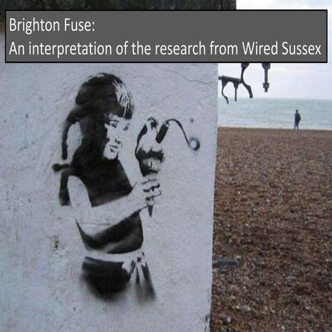 Brighton fuse: an interpretation of the research from wired sussex