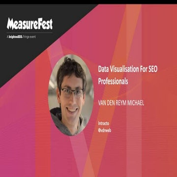 Measurefest 2021 - Data visualisation for SEO professionals