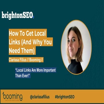 How to get local links (and why you need them) - Brighton SEO Pitchbox Summit