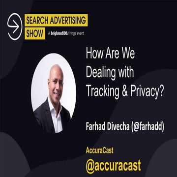 Brighton SEO - Search Advertising Show - How Are We Dealing With Tracking & P...