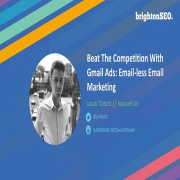 BrightonSEO 2019 - Jacob Tibbott -  Get Your Ticket Beat The Competition With...