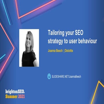 BrightonSEO - Tailoring your SEO strategy to user bahaviour