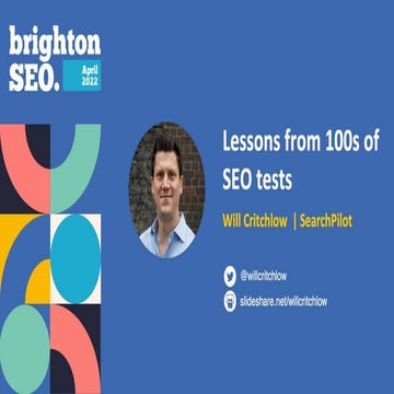 BrightonSEO - SearchPilot - Will Critchlow - Lessons from 100s of SEO tests