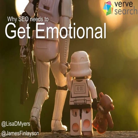 Why SEO needs to get Emotional #BrightonSEO 