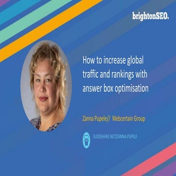 How to increase global traffic with Answer Box optimisation - Brighton SEO Sept 2019