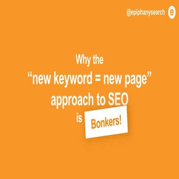 Why the "New Keyword = New Page" Approach is Bonkers