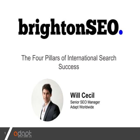 Brighton SEO International Search  - Four Pillars of Success
