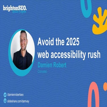 Avoid the 2025 web accessibility rush: do not fear WCAG compliance