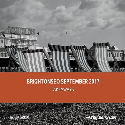 BrightonSEO Takeaways September 2017