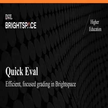 Brightspace Quick Eval Best Practices - Michelle Piper
