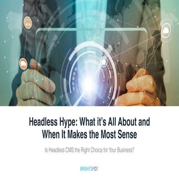 Headless Hype: What It's All About and When It Makes the Most Sense
