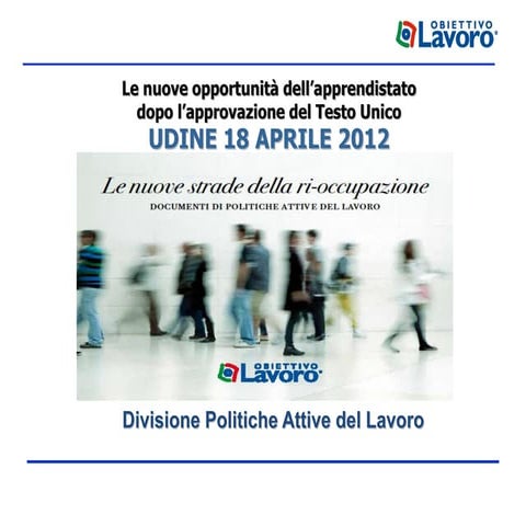 Mirko Brigo, Obiettivo Lavoro