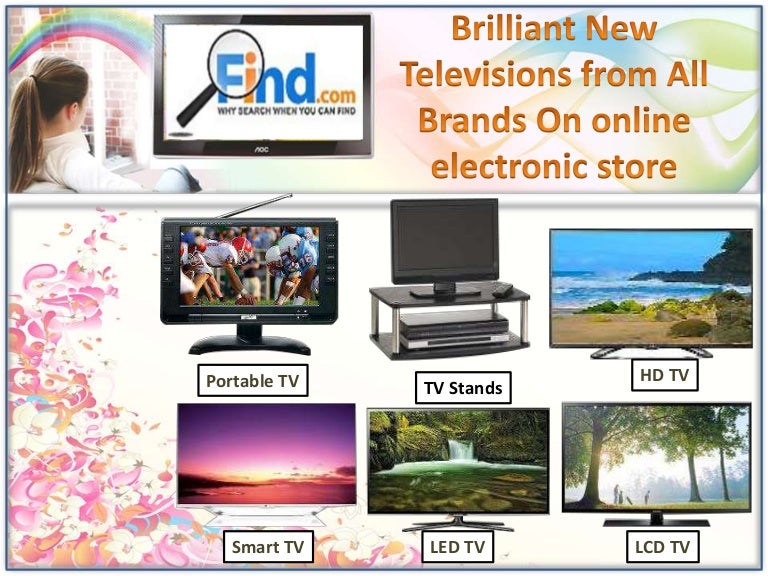 Brilliant New Televisions from All Brands On online electronic store