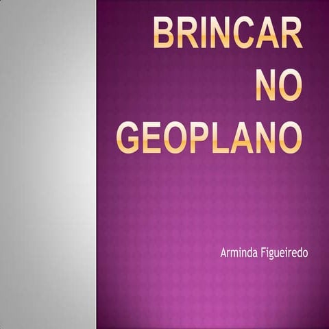 Brincar no Geoplano