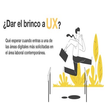 ¿Dar el brinco a UX?