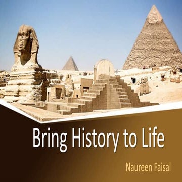 Bring history to life