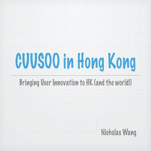 Bringing CUUSOO style user innovation to Hong Kong