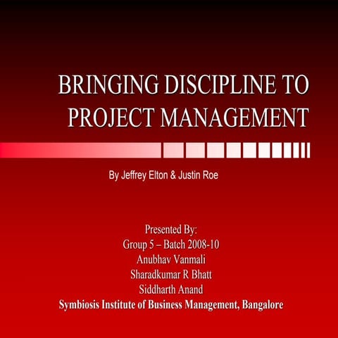 Bringing Discipline To Project Management