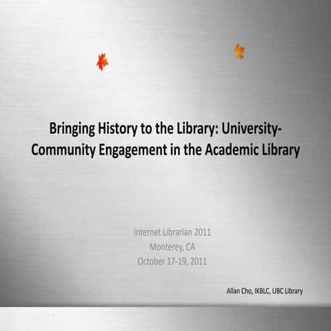 Bringing History to the Library -- University-Community Engagement in the Aca...