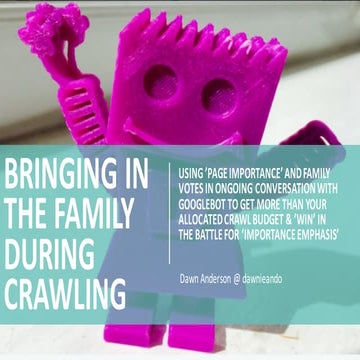 Bringing in the family to emphasise importance and win during crawling