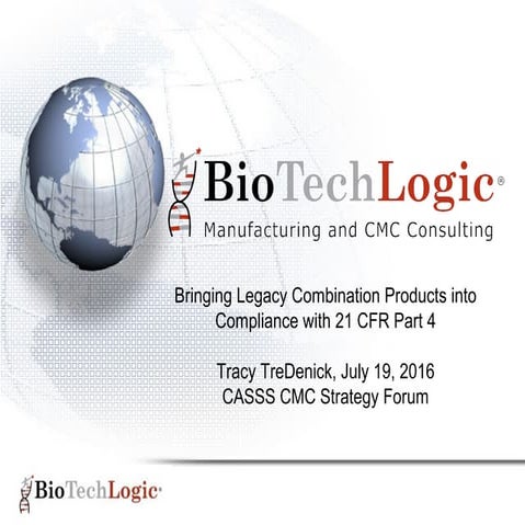 Bringing Legacy Combination Products into Compliance with 21 CFR Part 4