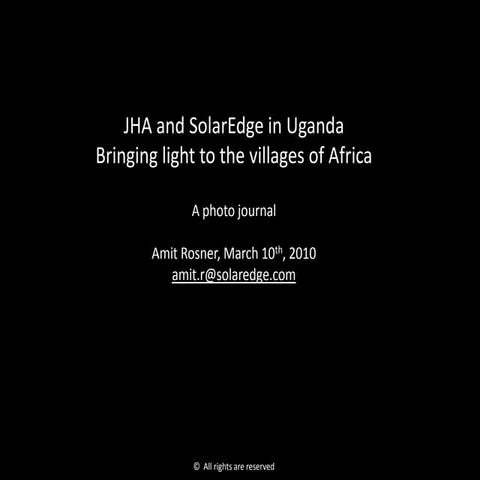 Bringing Light To Uganda - JHA & SolarEdge