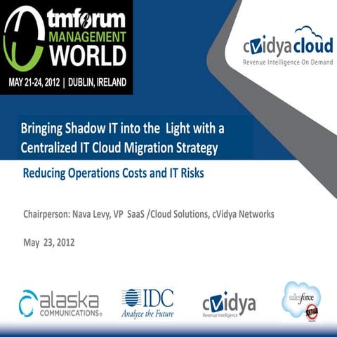 Bringing Shadow IT into the Light with a Centralized IT Cloud Migration Strategy
